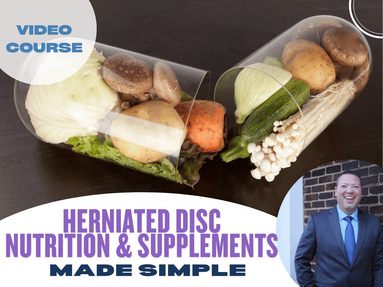 Herniated Disc Nutrition & Supplements Made Simple